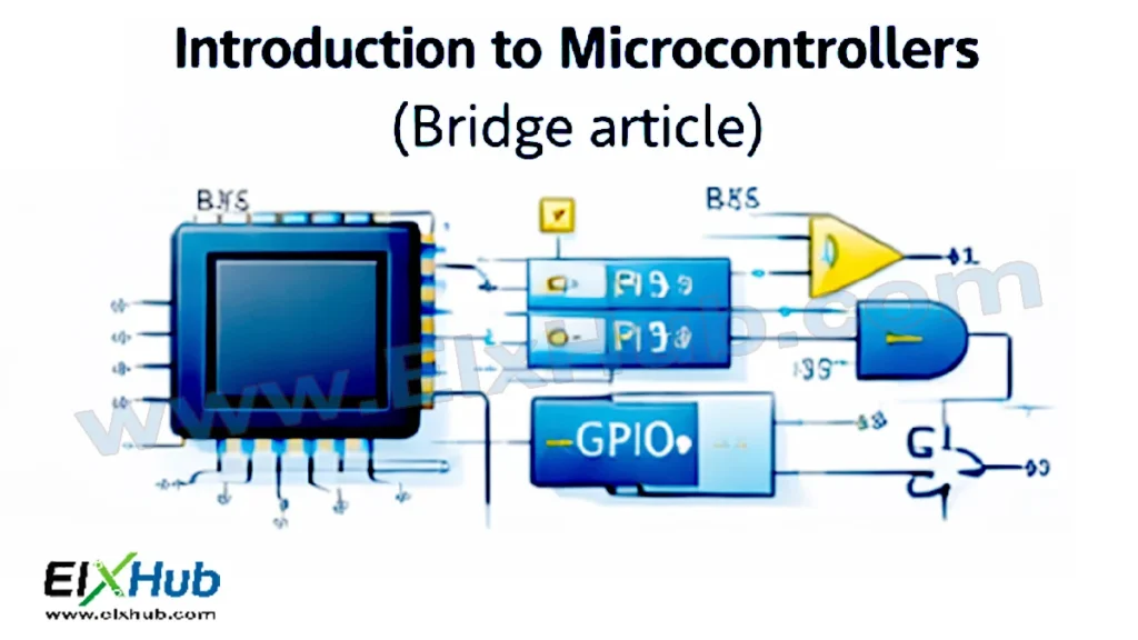Introduction to Microcontrollers Bridge Article