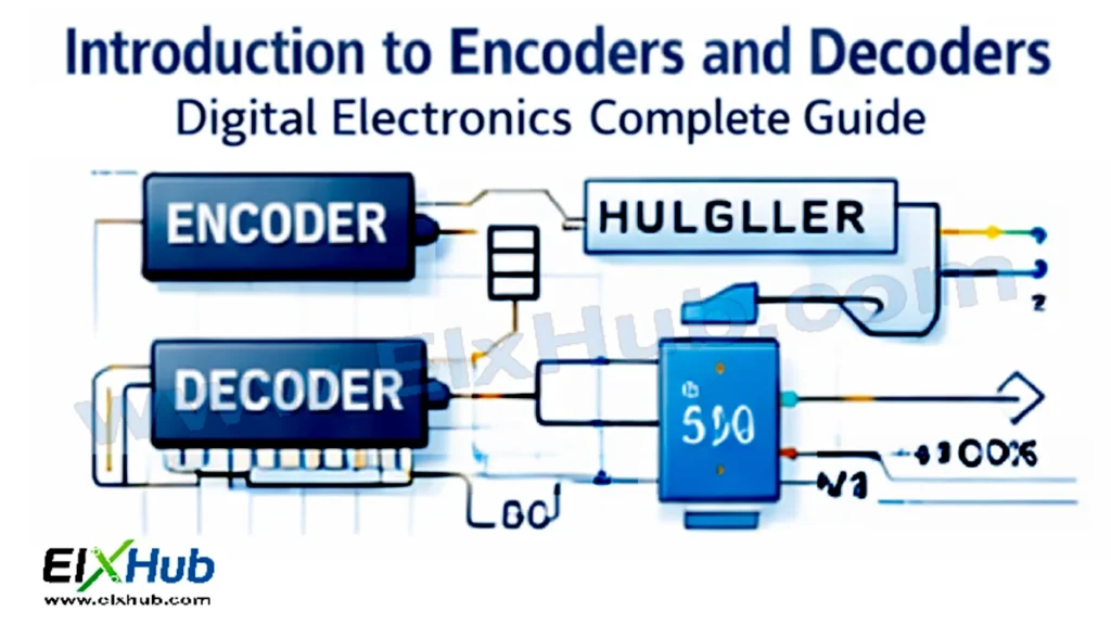 Introduction to encoders and decoders digital electronics guide